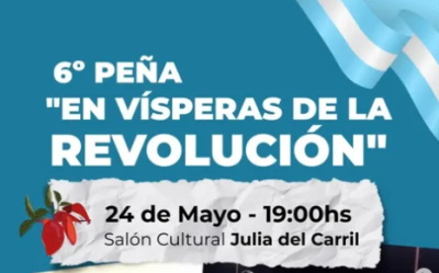 6° Peña “En Vísperas de la Revolución”